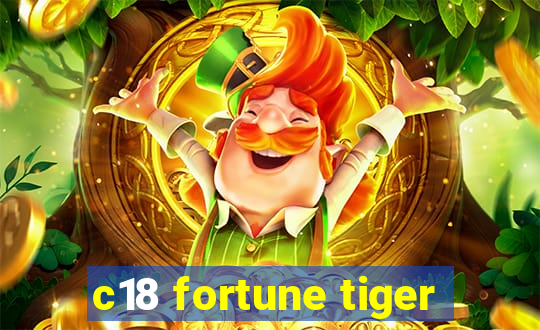 c18 fortune tiger